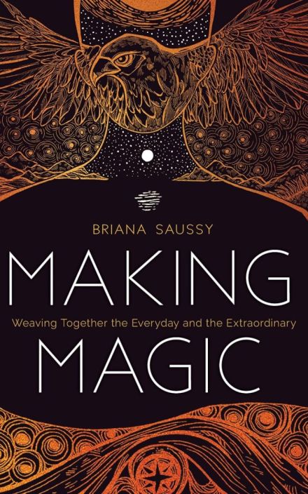 Making Magic: Weaving Together the Everyday 和 the Extraordinary
