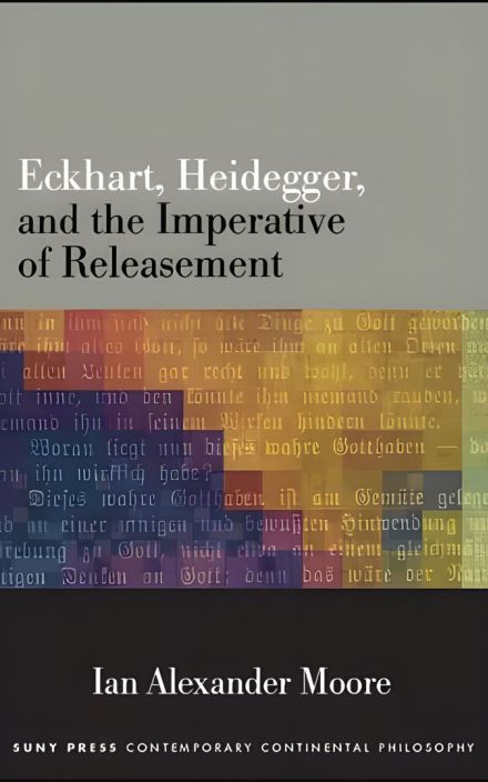 Eckhart, Heidegger, 和 the Imperative of Releasement