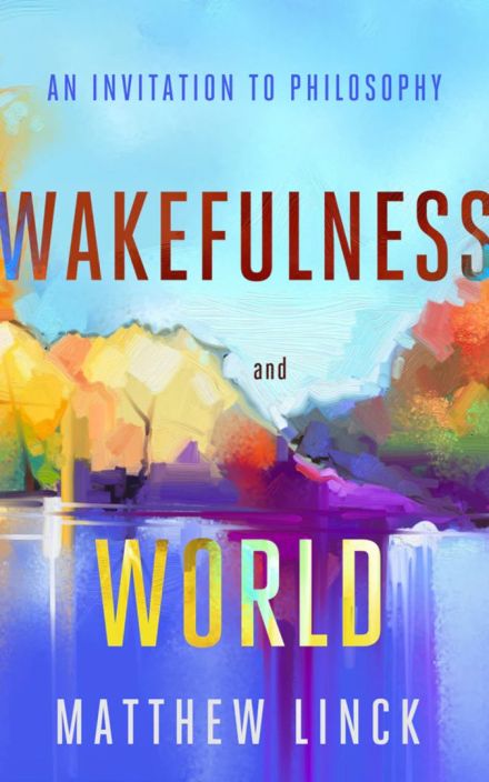 Wakefulness 和 World: An Invitation to 哲学