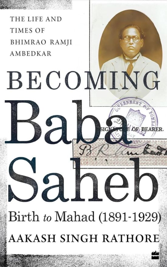 成为Babasaheb: Bhimrao Ramji Ambedkar的生平和时代，第一卷(1891-1929)