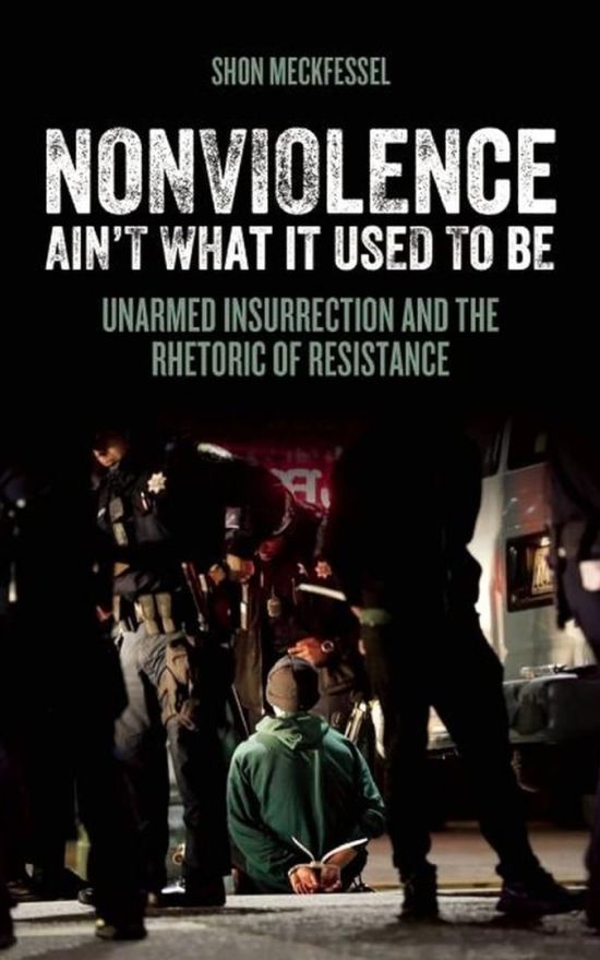 非暴力已今非昔比:非武装起义与抵抗的修辞