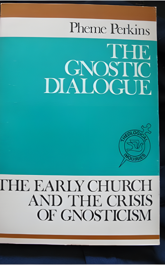 诺斯替对话:早期教会与诺斯替主义的危机