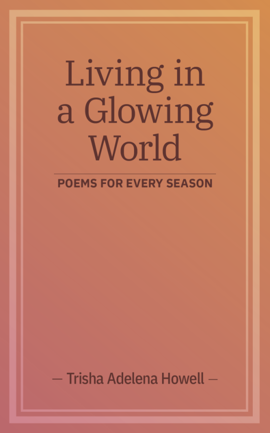 生活在一个发光的世界:每个季节的诗歌