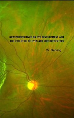 New-Perspectives-on-Eye-Development-and-the-Evolution-of-Eyes-and-Photoreceptors-Gehring.jpg